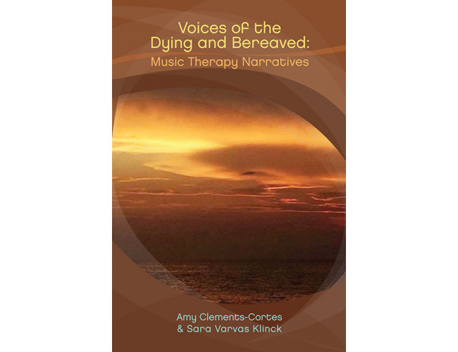 Voices Of The Dying And Bereaved Music Therapy Narratives